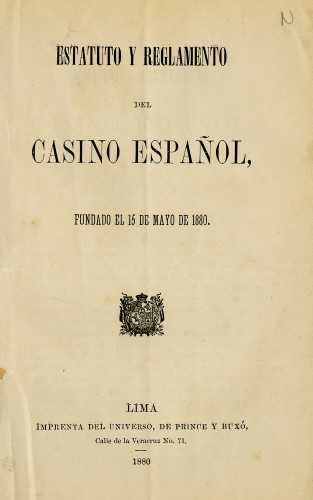 Estátuto y reglamento del Casino Español fundado el 15 de Mayo de 1880