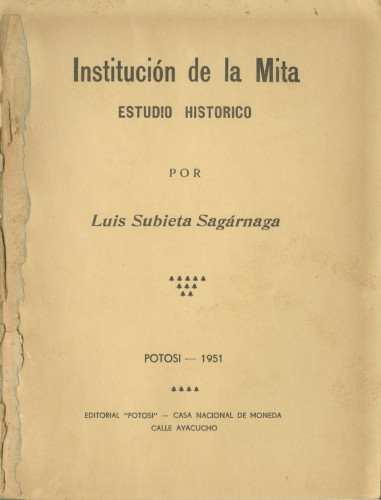 157  Institución de la Mita Estudio Historico por Luis Subieta Sagárnaga
