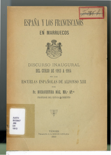 255 España y los Franciscanos en marruecos discurso inauguraldel curso de 1913 A 1914 en las escuelas Españolas de Alfonso XIII