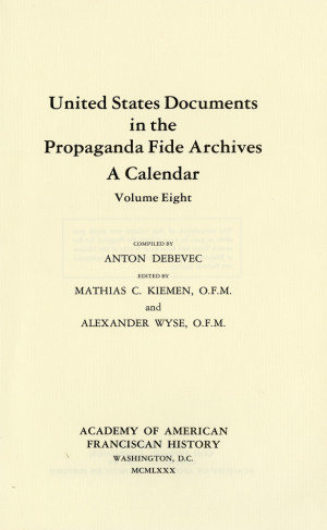 United States documents in the Propaganda Fide archives; a calendar v.8