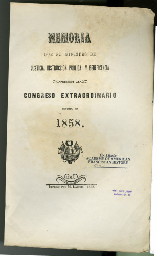 197 Memoria que el ministro de justicia, instruccion publica y beneficencia presenta ally congreso extraordinario reunido ex 1858.