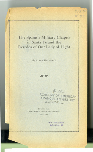 207 The Spanish Military Chapels
in Santa Fe and the
Reredos of Our Lady of Light