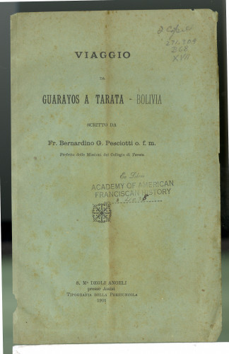295 Viaggio da 
Guarayos a tarata - Bolivia scritto da Fr. Bernardino G. Pesciotti o. f. m