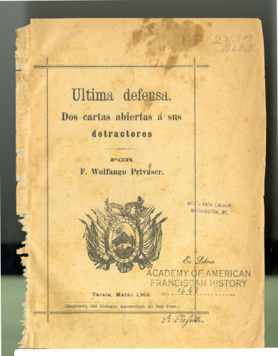 263 Ultima defensa. Dos cartas abiertas á sus detractores
por F. Wolfango Priváser.