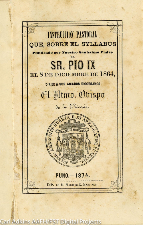 Instrucción pastoral : que sobre el syllabus publicado por Nuestro Santísimo Padre el Sr. Pio IX el 8 de diciembre de 1864, dirije a sus amados diocesanos el Iltmo. Obispo de la Diócesis