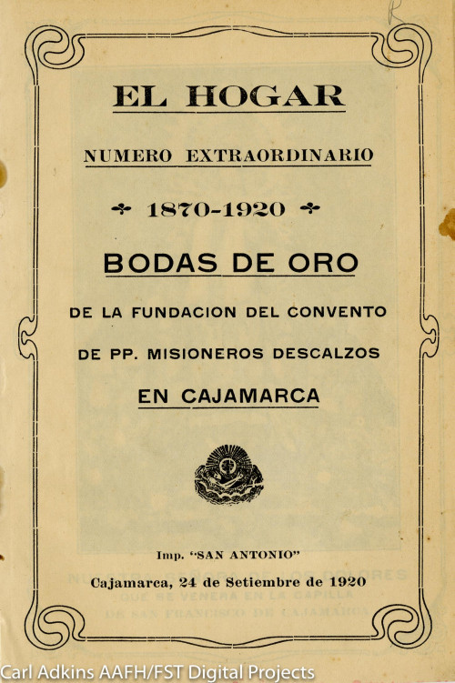 El hogar; número extraordiario 1870-1920: Bodas de oro de la fundación del Convento de PP Misioneros Descalzos en Cajamarca