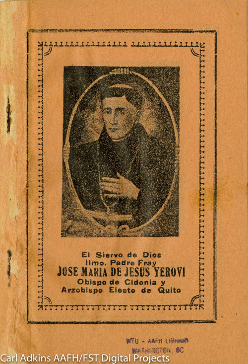 El siervo de dios ilmo, Padre Fr. Jose Maria de Jesus Yerovi (Franciscano) : Obispo de Cidonia y Arzobispo electo de Quito
