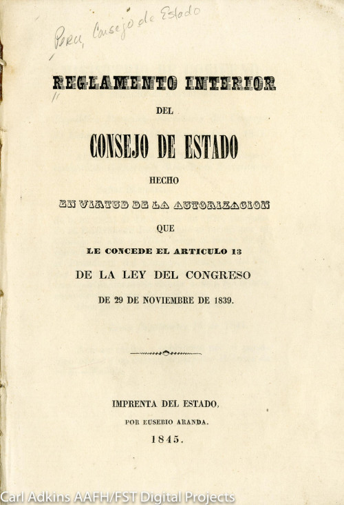 Reglamento interior del Consejo de Estado : hecho virtud de la autorización que le concede el artículo 13 de la ley del Congreso de 29 de noviembre de 1839.