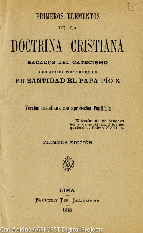 Primeros elementos de la Doctrina Cristiana sacados del catecismo; publicados por orden de su santidad el Papa Pío X [version castellana…]
