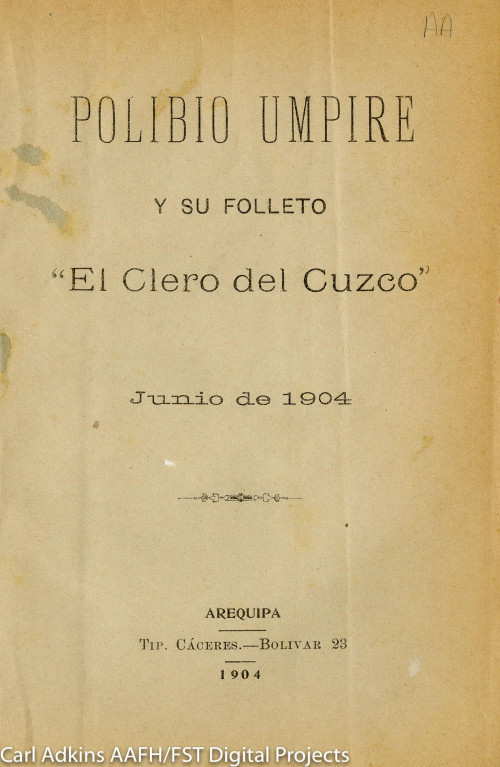 Polibio Umpire y su folleto "El Clero del Cuzco" junio de 1904