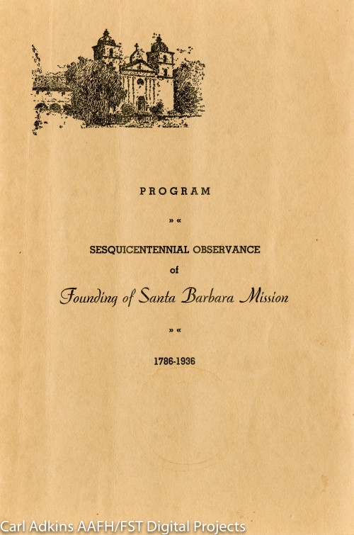 Program; sesquicentennial observance of founding of Santa Barbara Mission 1786-1936