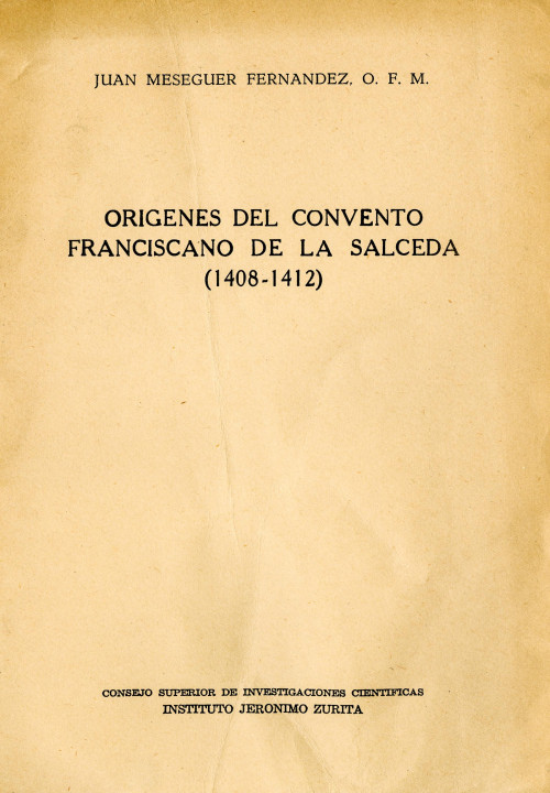 Origenes del convento Franciscano de la Salceda (1408-1412)