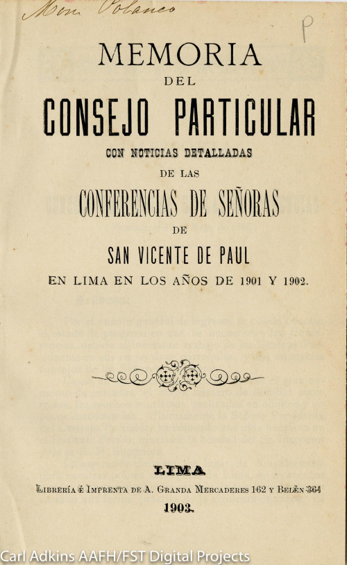 Memoria del Consejo Particular : con noticias detalladas de las de la Conferencias de Señoras de San Vicente de Paul, en Lima en los años de 1901 y 1902.