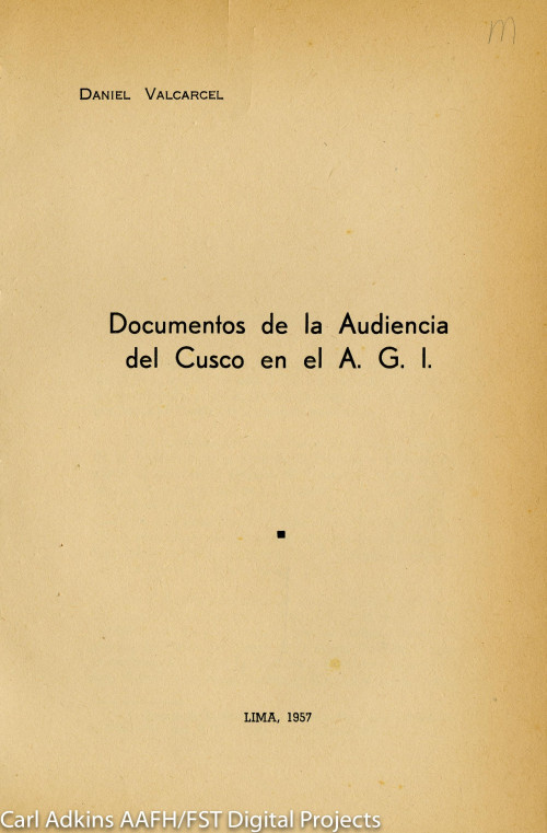Documentos de la Audiencia del Cusco en el A.G.I